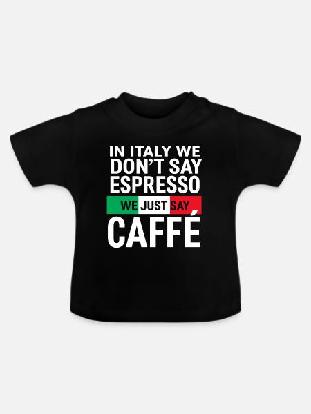 Italienischer Kaffeespruch Caffè - Baby Bio-T-Shirt mit Rundhals - Schwarz