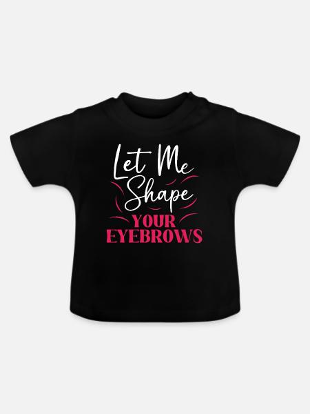 Make-up Microblading Kosmetik Kosmetikerin - Baby Bio-T-Shirt mit Rundhals - Schwarz