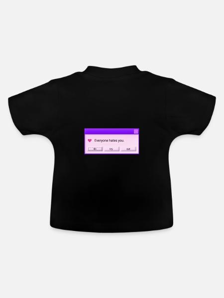 Jeder hasst dich - Baby Bio-T-Shirt mit Rundhals - Schwarz
