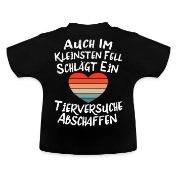 Tierversuche Abschaffen Im kleinsten Fell schlägt - Baby Bio-T-Shirt mit Rundhals - Schwarz - Hinten