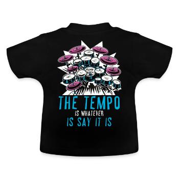 Das Tempo ist was auch immer ich sage, es ist Drum - Baby Bio-T-Shirt mit Rundhals - Schwarz - Hinten