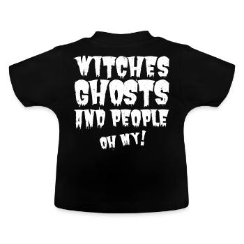 « Sorcières, fantômes et gens, oh mon Dieu » pour Halloween - T-shirt bio col rond Bébé - noir - Dos