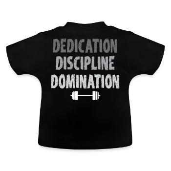 Dedication Discipline Domination Strength Training - Baby Bio-T-Shirt mit Rundhals - Schwarz - Hinten