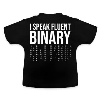 I Speak Fluent Binary Programmer Developer Program - Baby Bio-T-Shirt mit Rundhals - Schwarz - Hinten