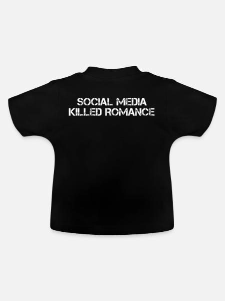 SOCIAL MEDIA KILLED ROMANCE - Baby Bio-T-Shirt mit Rundhals - Schwarz