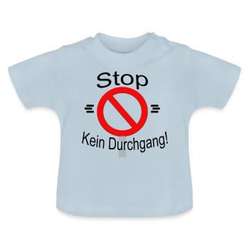 Stop Kein Durchgang! Neu! Lustig! - Baby Bio-T-Shirt mit Rundhals - Hellblau - Vorne