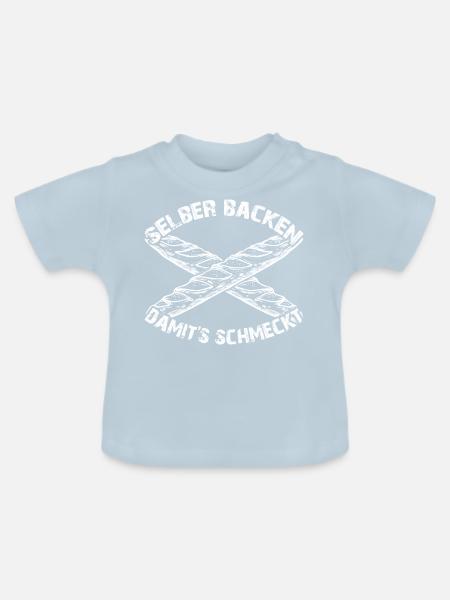 Selber backen lohnt sich - Baby Bio-T-Shirt mit Rundhals - Hellblau