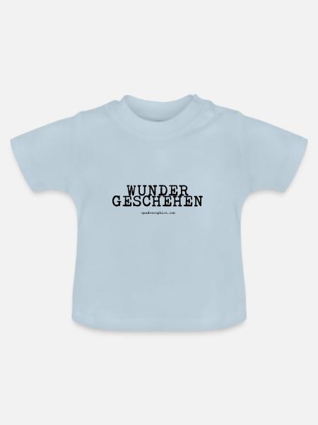 wunder geschehen - Baby Bio-T-Shirt mit Rundhals - Hellblau