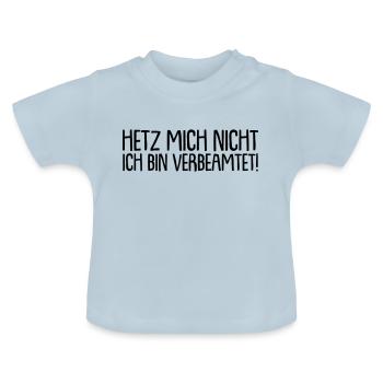 Ne me déteste pas - je suis un fonctionnaire! - T-shirt bio col rond Bébé - bleu clair - Devant