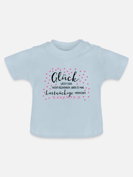 Glück... - Baby Bio-T-Shirt mit Rundhals - Hellblau