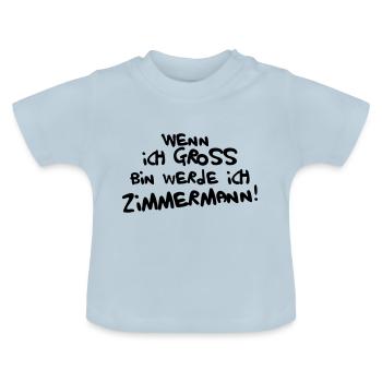Ich werde Zimmermann - Baby Bio-T-Shirt mit Rundhals - Hellblau - Vorne