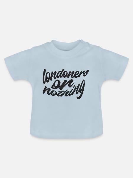 Londoner oder nichts - Baby Bio-T-Shirt mit Rundhals - Hellblau