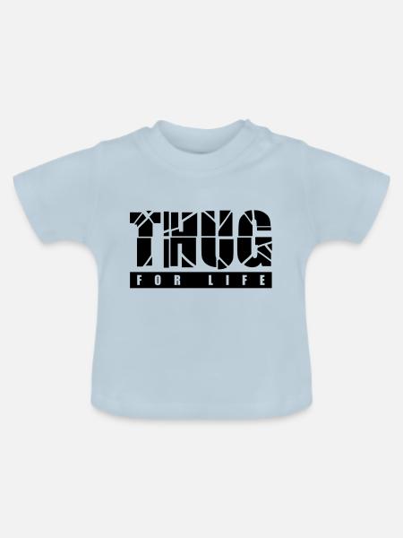 thug_for_life_t1 - Baby Bio-T-Shirt mit Rundhals - Hellblau