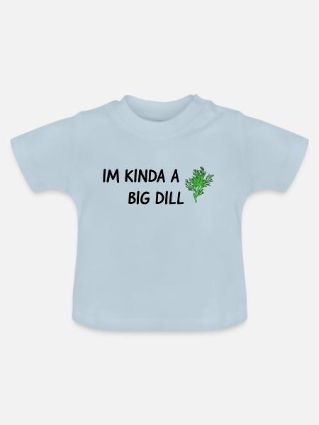 Ein großer Dill - Baby Bio-T-Shirt mit Rundhals - Hellblau