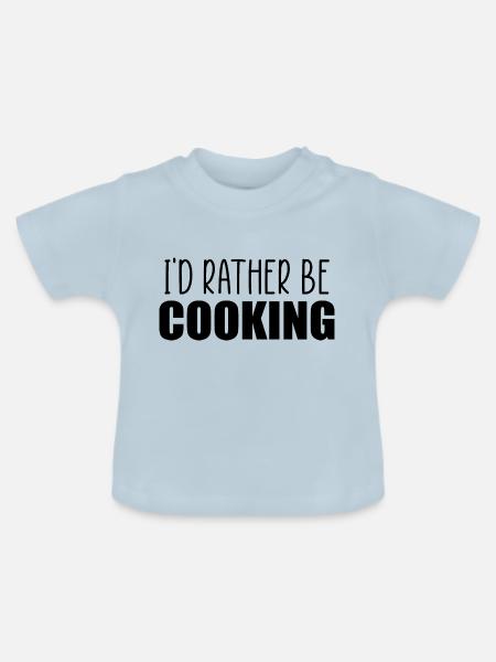 Ich koche lieber - Baby Bio-T-Shirt mit Rundhals - Hellblau