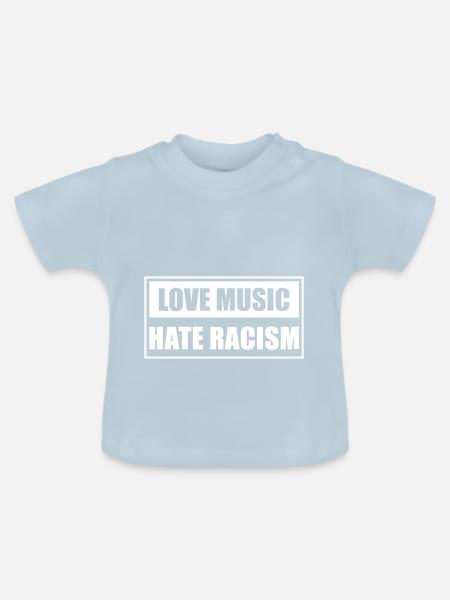 Love Music, Hate Racism - Baby Bio-T-Shirt mit Rundhals - Hellblau
