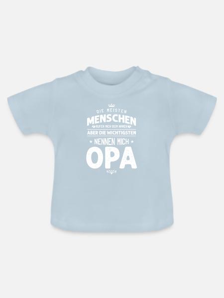 opa spruch - Baby Bio-T-Shirt mit Rundhals - Hellblau