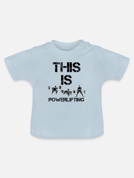 This is Powerlifting Bodybuilding Lifting Gym - Baby Bio-T-Shirt mit Rundhals - Hellblau