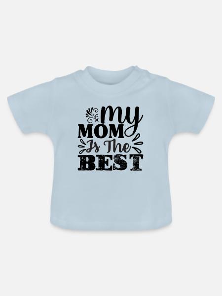 Meine Mutter die Beste - Baby Bio-T-Shirt mit Rundhals - Hellblau
