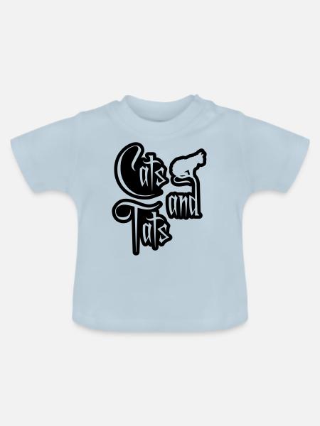 cats and tats Zitat - Baby Bio-T-Shirt mit Rundhals - Hellblau