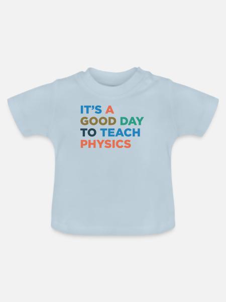Physiklehrer Unterrichten - Baby Bio-T-Shirt mit Rundhals - Hellblau