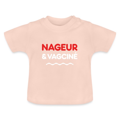 NAGEUR ET VAGCINÉ ! (natation, piscine) - T-shirt bio col rond Bébé