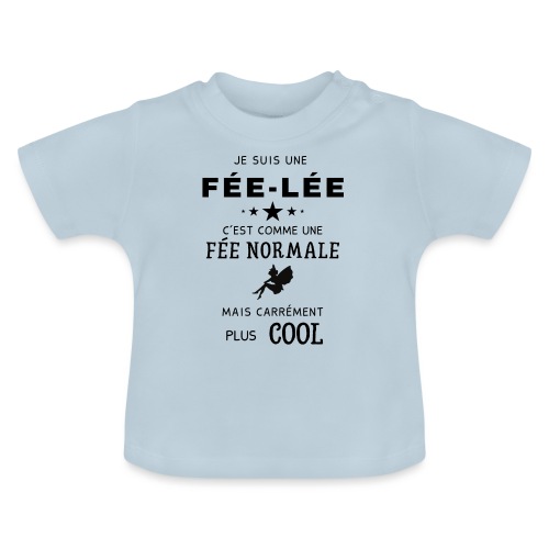 Cadeau amie fée lée clochette humour - T-shirt bio col rond Bébé