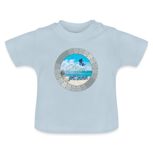meer geht immer - Baby Bio-T-Shirt mit Rundhals