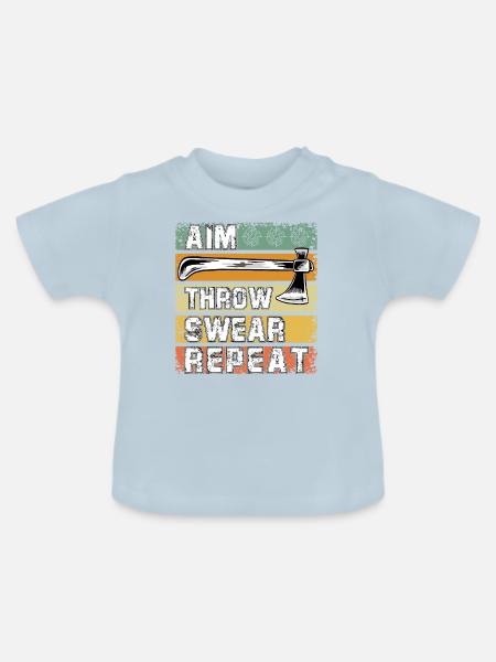 Aim throw swear Repeat - Baby Bio-T-Shirt mit Rundhals - Hellblau