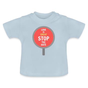 Stop Hate - Baby Bio-T-Shirt mit Rundhals - Hellblau - Vorne