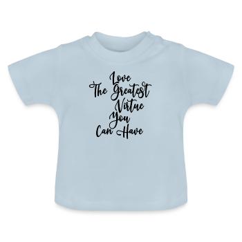 ve La plus grande vertu que vous pouvez avoir une motivation positive - T-shirt bio col rond Bébé - bleu clair - Devant