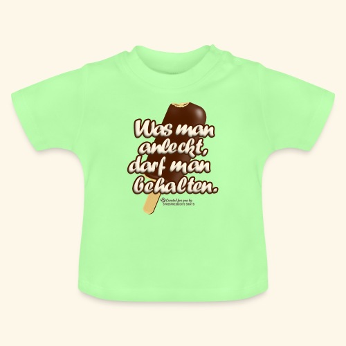 Sprüche T-Shirt Was man anleckt - Baby Bio-T-Shirt mit Rundhals