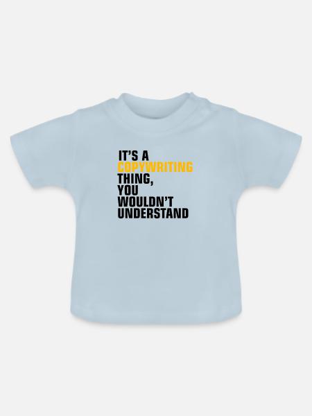 Copywriting thing - Baby Bio-T-Shirt mit Rundhals - Hellblau