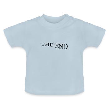 This is the end, my only friend, the end. - Baby Organic T-Shirt with Round Neck - light blue - Front