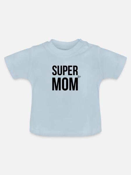 Super Mom - Baby Bio-T-Shirt mit Rundhals - Hellblau