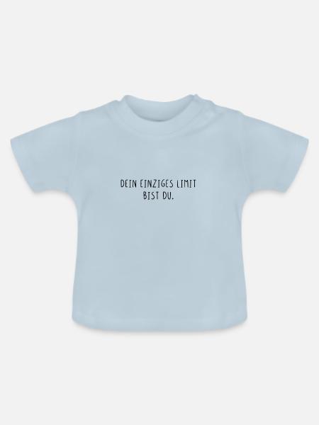 Dein einziges Limit bist du - Baby Bio-T-Shirt mit Rundhals - Hellblau