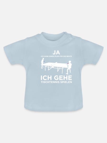 Ja Ich habe einen Plan für die Rente - Tischtennis - Baby Bio-T-Shirt mit Rundhals - Hellblau