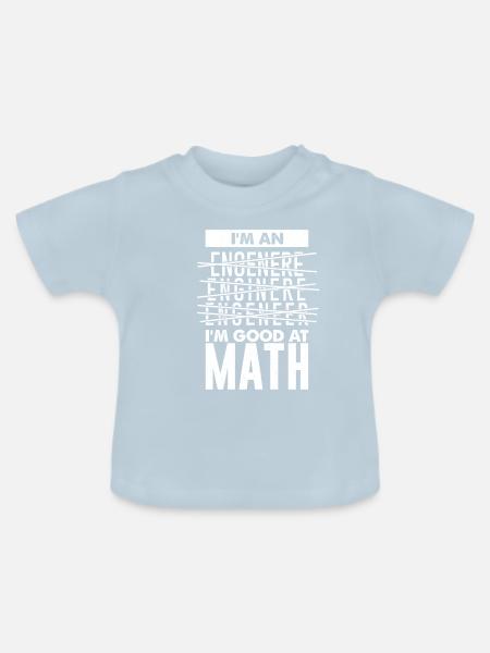 I'm An Engenere Enginere Engeneer I'm Good AtMath - Baby Bio-T-Shirt mit Rundhals - Hellblau