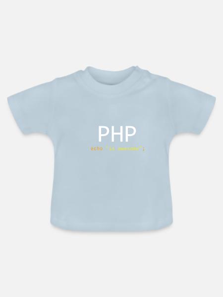 PHP ist großartig - Baby Bio-T-Shirt mit Rundhals - Hellblau