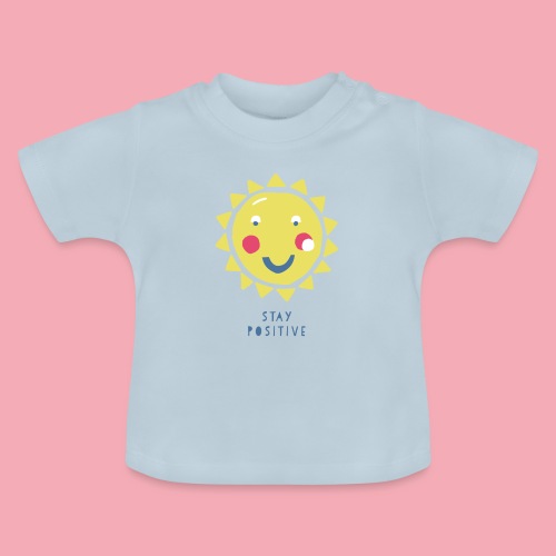 Stay positive // Sonne - Baby Bio-T-Shirt mit Rundhals