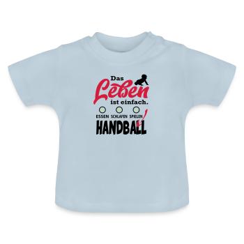 Baby Spielen Sport Sprüche Handball - Baby Bio-T-Shirt mit Rundhals - Hellblau - Vorne