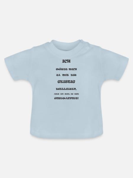 Lustiger Spruch - Baby Bio-T-Shirt mit Rundhals - Hellblau