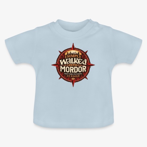 I just went into Mordor - Baby Organic T-Shirt with Round Neck