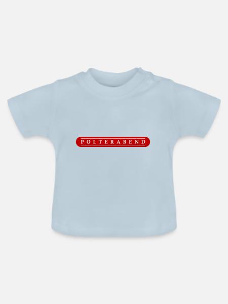 Polterabend Junggesellenabschied - Baby Bio-T-Shirt mit Rundhals - Hellblau