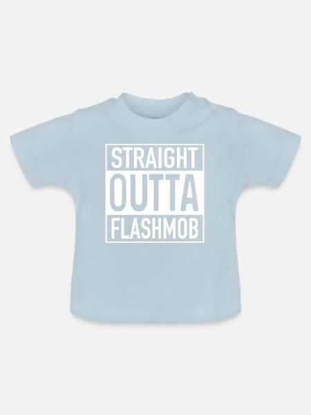 Straight OUTTA Flashmob - Baby Bio-T-Shirt mit Rundhals - Hellblau