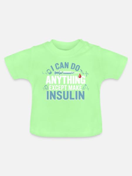 Ich kann alles außer Insulin - Baby Bio-T-Shirt mit Rundhals - Mintgrün