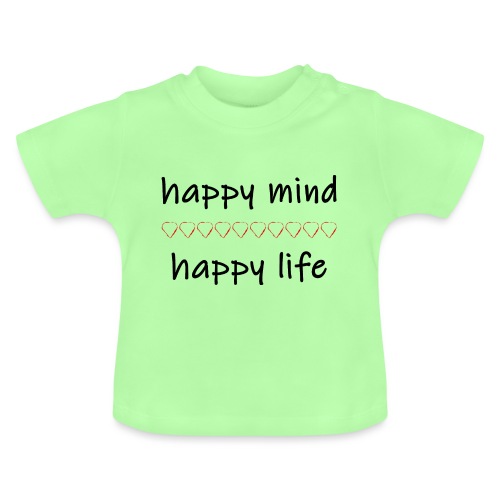 happy mind - happy life - Baby Bio-T-Shirt mit Rundhals