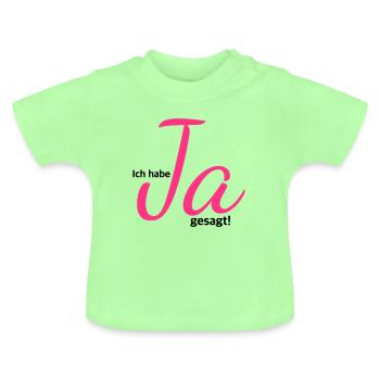 Ich habe Ja gesagt, Verlobung, Hochzeit JGA - Baby Bio-T-Shirt mit Rundhals - Mintgrün - Vorne