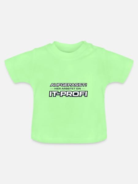 Aufgepasst IT-Profi - Baby Bio-T-Shirt mit Rundhals - Mintgrün