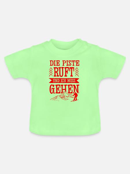Die Piste Ruft - Baby Bio-T-Shirt mit Rundhals - Mintgrün